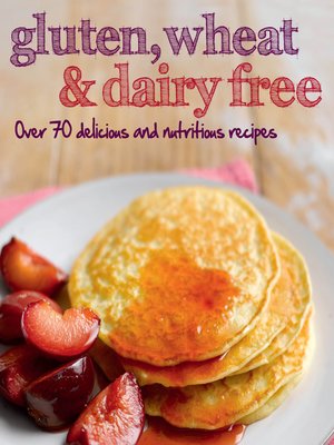 cover image of Gluten, Wheat & Dairy Free